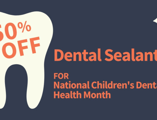50% Off Sealants for National Children’s Dental Health Month